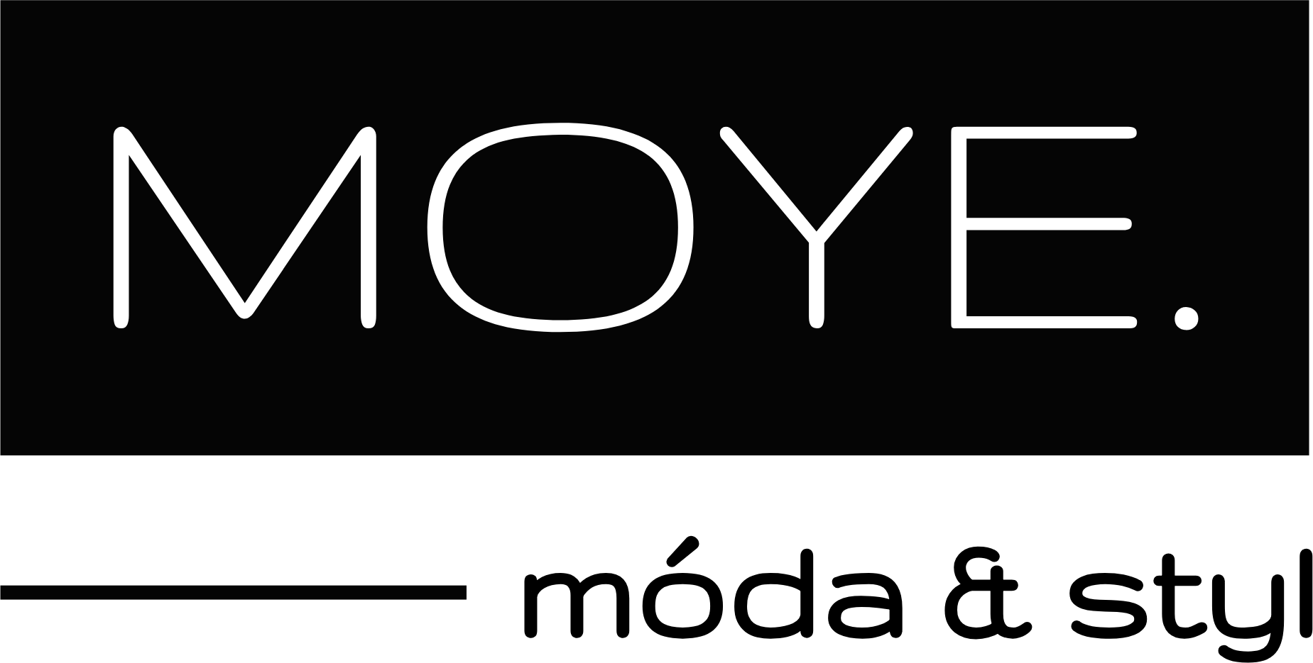 MOYE. móda & styl